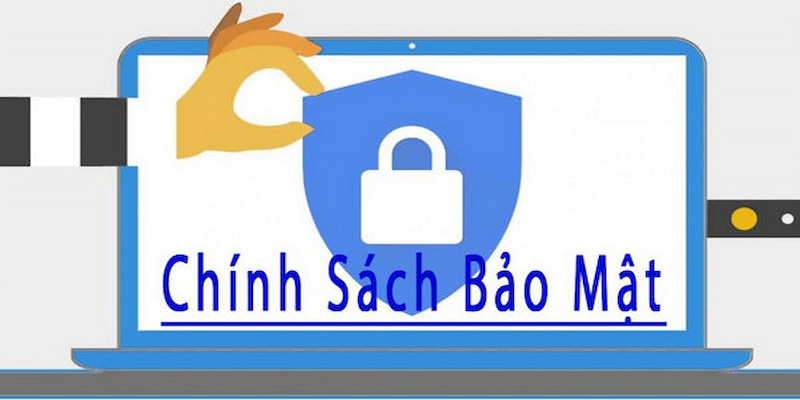 Chính sách bảo mật được nhà cái chú trọng Chính sách bảo mật được nhà cái chú trọng